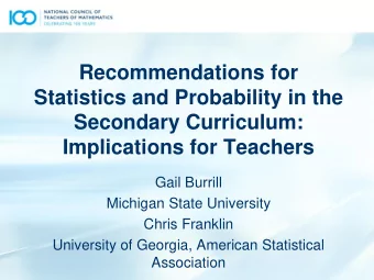Recommendations for  Statistics and Probability in the  Secondary Curriculum:  Implications for