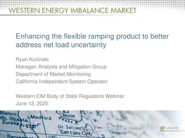 enhancing the flexible ramping product to better address