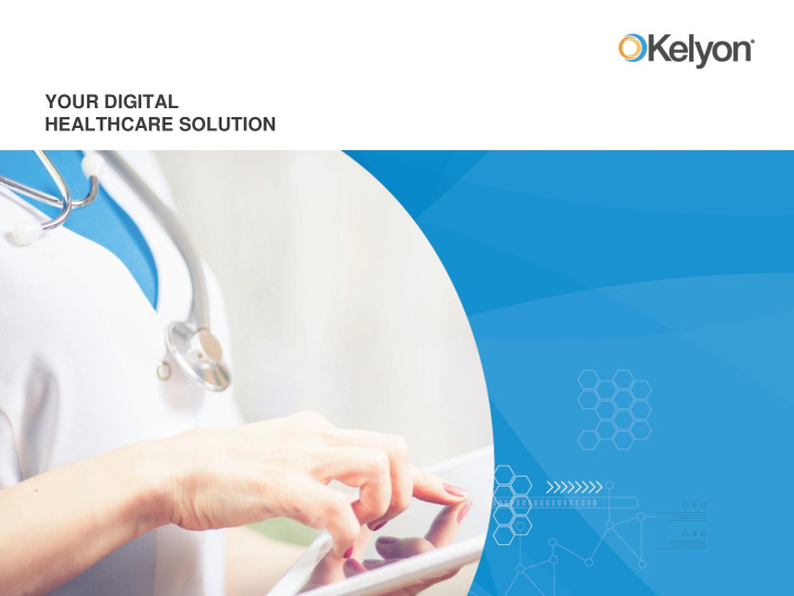 your digital healthcare solution