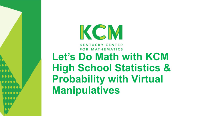 let s do math with kcm high school statistics probability