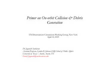 Primer on On-orbit Collision &amp; Debris  Generation  UN Disarmament Commission Working Group, New