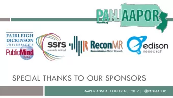 SPECIAL THANKS TO OUR SPONSORS  AAPOR ANNUAL CONFERENCE 2017 |  @PANJAAPOR  LETS TAKE A STEP