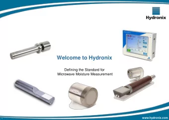 Welcome to Hydronix  Defining the Standard for  Microwave Moisture Measurement  www.hydronix.com  1