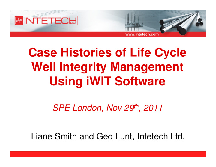 case histories of life cycle well integrity management