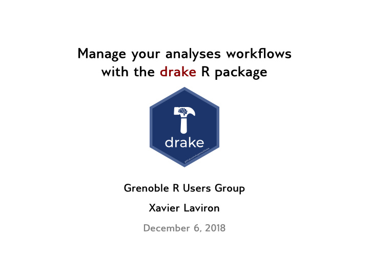 manage your analyses workflows with the drake r package