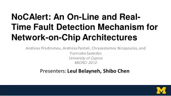 NoCAlert: An On-Line and Real-  Time Fault Detection Mechanism for  Network-on-Chip Architectures