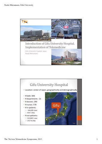 Gifu University Hospital  Location: center of Japan, geographically and demographically  #