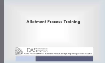 Allotment Process Training  Chief Financial Office: Statewide Audit &amp; Budget Reporting Section