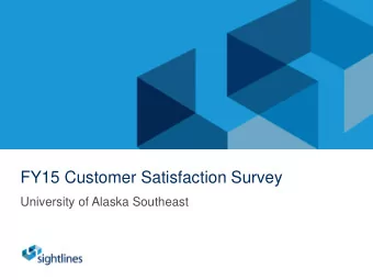 FY15 Customer Satisfaction Survey  University of Alaska Southeast  Click to Edit Master Title Style