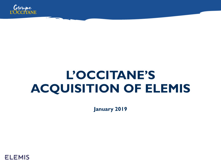 acquisition of elemis