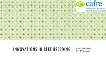 INNOVATIONS IN BEEF BREEDING  WALES/ENGLAND 3 rd  5 th September  CONTENTS  Genus ABS Ruthin