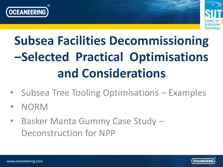 subsea facilities decommissioning selected practical