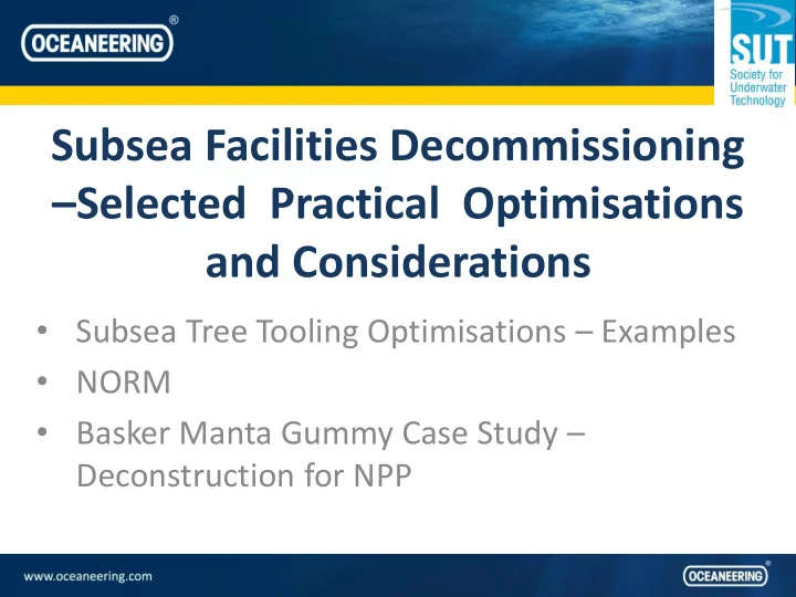 subsea facilities decommissioning selected practical