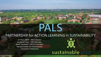 P ARTNERSHIP for A CTION L EARNING in S USTAINABILITY Uri Avin, FAICP  PALS Director Kimberly