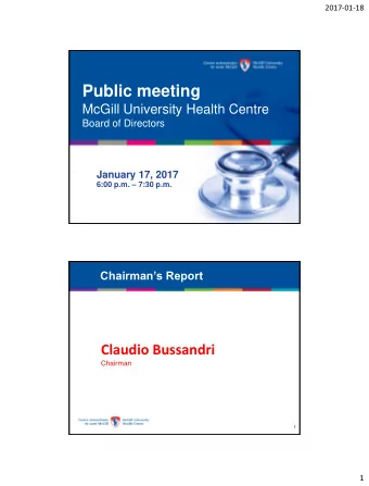 Public meeting  McGill University Health Centre  Board of Directors  January 17, 2017 6:00 p.m.