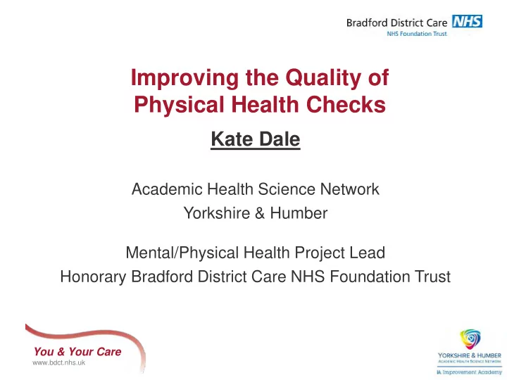 improving the quality of physical health checks