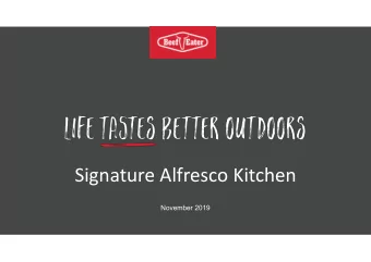 Signature Alfresco Kitchen  November 2019  Signature Alfresco Kitchen  The ultimate in outdoor