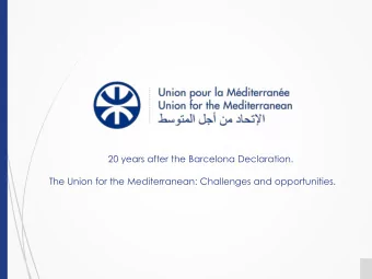 The Union for the Mediterranean: Challenges and opportunities.  The UfM in short  Index  The