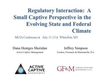 Dana Hentges Sheridan  Jeffrey Simpson  Active Captive Management  Gordon, Fournaris &amp;