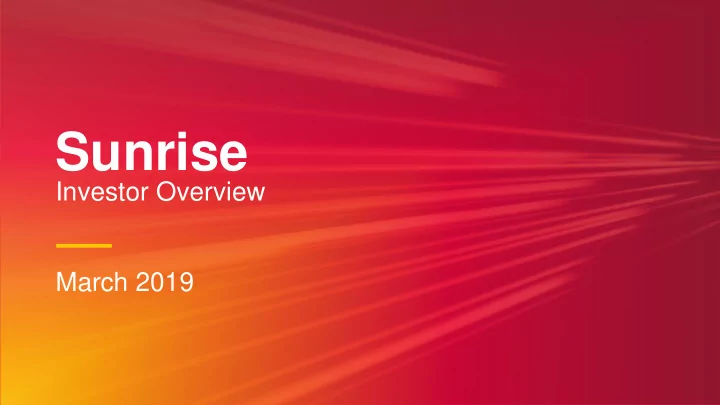 q1 2019 sunrise financial results