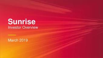 Q1 2019  Sunrise  Financial Results  Investor Overview  16 May 2019  March 2019  2  Leading fully