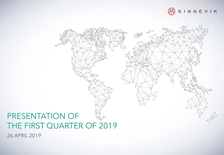 presentation of the first quarter of 2019