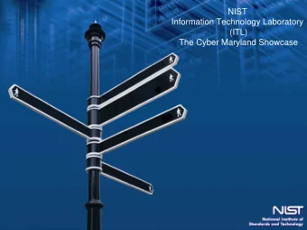 NIST  Information Technology Laboratory  (ITL)  The Cyber Maryland Showcase  Security Automation