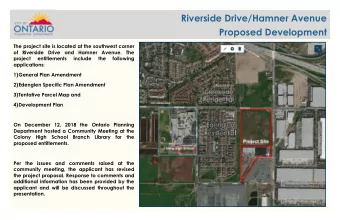 Riverside Drive/Hamner Avenue  Proposed Development  The project site is located at the southwest