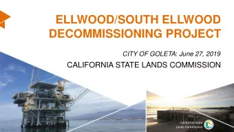 ELLWOOD/SOUTH ELLWOOD  DECOMMISSIONING PROJECT CITY OF GOLETA : June 27, 2019  CALIFORNIA STATE