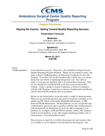 Ambulatory Surgical Center Quality Reporting  Program  Support Contractor  Staying the Course: