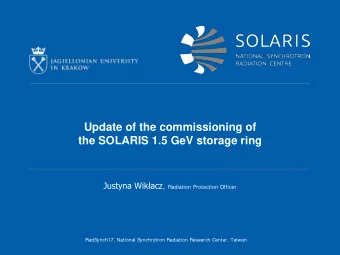 Update of the commissioning of  the SOLARIS 1.5 GeV storage ring Justyna Wikacz , Radiation