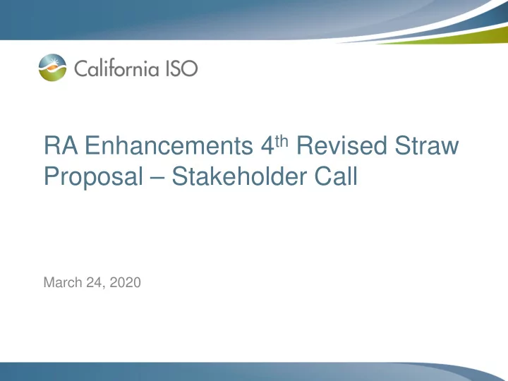 ra enhancements 4 th revised straw proposal stakeholder