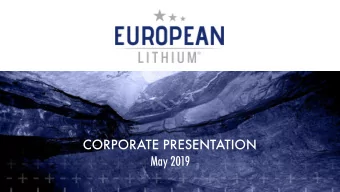 CORPORATE PRESENTATION  May 2019  DISCLAIMER  This presentation and any additional documents handed