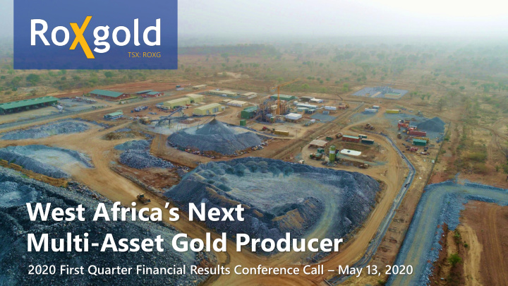 west africa s next multi asset gold producer