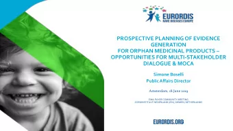 PROSPECTIVE PLANNING OF EVIDENCE  GENERATION  FOR ORPHAN MEDICINAL PRODUCTS   OPPORTUNITIES FOR