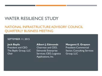 WATER RESILIENCE STUDY  NATIONAL INFRASTRUCTURE ADVISORY COUNCIL  QUARTERLY BUSINESS MEETING