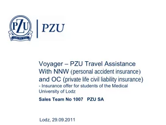 Voyager  PZU Travel Assistance With NNW ( personal accident insurance ) and OC ( private life