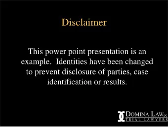 Disclaimer  This power point presentation is an  example.  Identities have been changed  to prevent