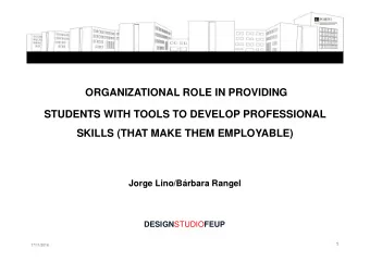 ORGANIZATIONAL ROLE IN PROVIDING  STUDENTS WITH TOOLS TO DEVELOP PROFESSIONAL  SKILLS (THAT MAKE