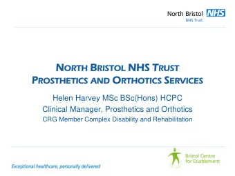 RUST  RISTOL P RO ETICS AN AND O RT ICS S ERV ICES  ROSTH  THETICS  RTHOT  OTICS  RVICE  Helen