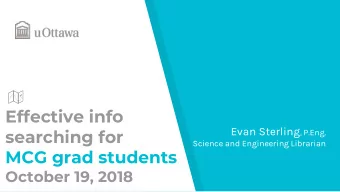 searching for  Science and Engineering Librarian  MCG grad students  October 19, 2018  What Ill