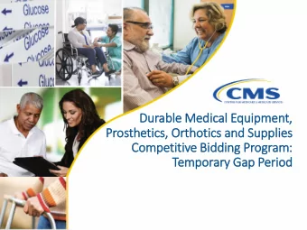 Durable M  Medical Equipment,  Prosthetics, O  Orthotics  cs a  and Supplies  Competitive B