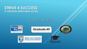 STRIVE 4 SUCCESS:  A TARGETED MENTORING MODEL  Aaron  Tyler  Brooklyn 1 st Generation 1 st