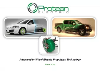 Advanced In-Wheel Electric Propulsion Technology  March 2010  www.proteanelectric.com  The Protean