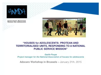 HOUSES for ADOLESCENTS: PROTEAN AND  TERRITORIALISED UNITS, RESPONDING TO A NATIONAL  PUBLIC