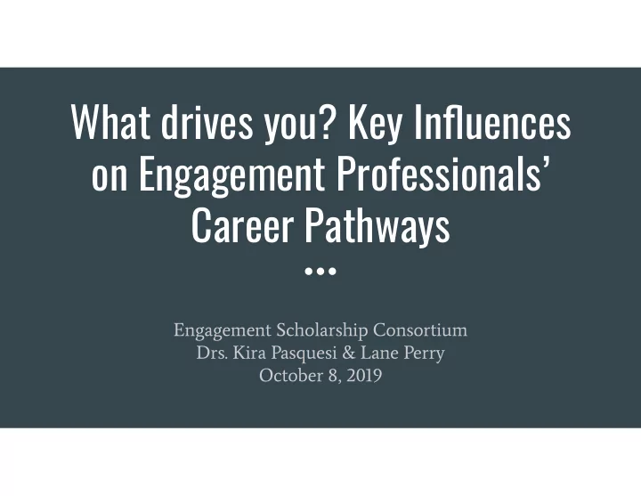 what drives you key influences on engagement