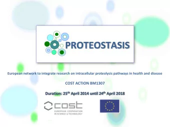 PROTEOSTASIS  European network to integrate research on intracellular proteolysis pathways in