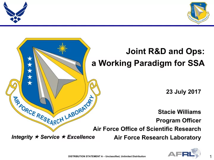 joint r amp d and ops a working paradigm for ssa
