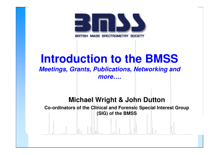 introduction to the bmss
