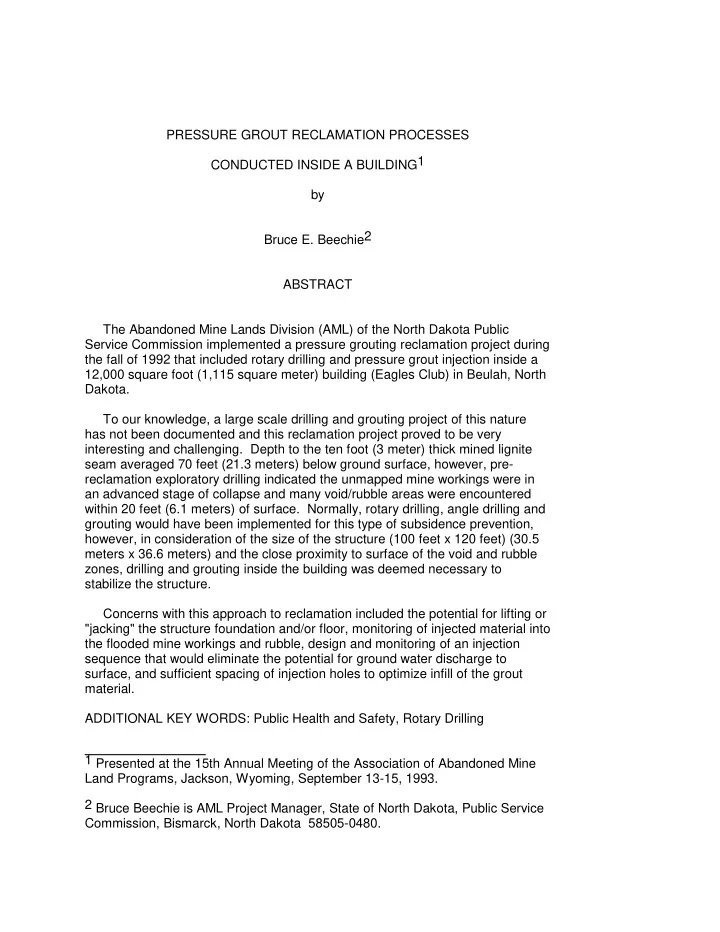 pressure grout reclamation processes conducted inside a